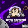 MOVIN DIFFERENT (Explicit)