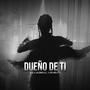 Dueño de ti (feat. Rembeats)