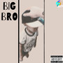 Big Bro (Explicit)