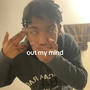 out my mind (feat. Yashi) [Explicit]