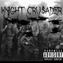 Knight Cru$ader (Explicit)
