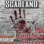 Scarland The Battlescar Remaster (Explicit)