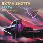 Extra Shotta Flow (Remix)