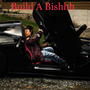 Build A Bishhh (Explicit)