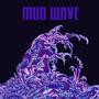 Mud Wave (Explicit)