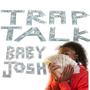 Trap Talk :1 (Explicit)