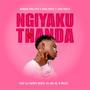 Ngiyakuthanda (feat. Nass Music,Janu Rocka,DJ Hammy Beatz,DJ AK1-16 & B-Ready)