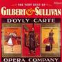 The Very Best Of Gilbert And Sullivan Music From The Gondoliers, The Pirates Of Penzance, The Mikado, The Yeomen Of The Guard, Iolanthe...