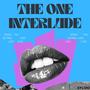 The One Interlude (Explicit)