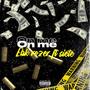 On me (feat. Siete) [Explicit]