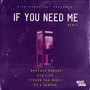 If You Need Me (Remix) [Explicit]