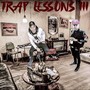 Trap Lessons 3 (Explicit)