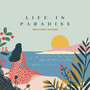 Life in Paradise