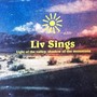 Liv Sings Light of the Valley, Shadow of the Mountain