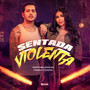 Sentada Violenta (Explicit)