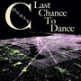 Last Chance to Dance