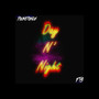 Day N Night (Explicit)