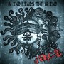 Blind Leads the Blind (Explicit)