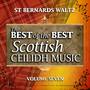 St. Bernard's Waltz: The Best of the Best Scottish Ceilidh Music, Vol. 7