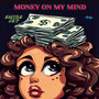 Money on My Mind (Explicit)