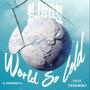 World So Cold (feat. Fedarro)