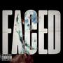 Faced (Explicit)