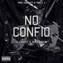 No Confío (feat. Kris Rakim) [Explicit]