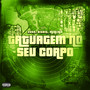 Tatuagem No Seu Corpo (Explicit)