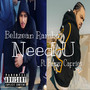 Need U (Explicit)