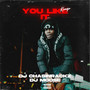 You Like It (KENZO BALL) [Explicit]