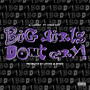 Big Girls Don't Cry! (feat. Chris Ray) (Explicit)