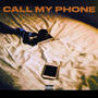 Call My Phone (Explicit)