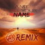 Call Your Name (Remix)