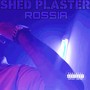 SHED PLASTER (Explicit)