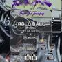 Roll Ball (feat. Lil Gucci) [Explicit]