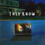 They Know (Explicit)