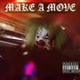 Make a move (feat. Lil Zip & Chino) [Explicit]