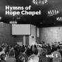 Hymns of Hope Chapel, vol. 1