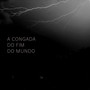 A Congada do Fim do Mundo