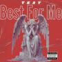 Best For Me (Explicit)