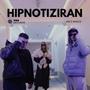 HIPNOTIZIRAN (feat. Braco) [Explicit]