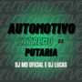 AUTOMOTIVO EXTREMO DA PUTARIA (Explicit)