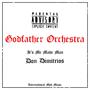 Godfather Orchestra (feat. It's Me Made Man) [Explicit]