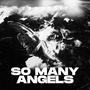 So Many Angels (Explicit)