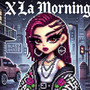 X la Morning