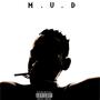 M.U.D (Explicit)