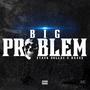 Big Problem (Explicit)