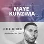 Maye Kunzima (feat. Muchacho Kinn Timo)