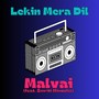 Lekin Mera Dil (feat. Smriti Minocha)