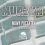 Nowy początek (feat. Murzyn) [Explicit]